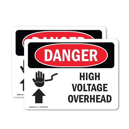 Signmission High Voltage Overhead Danger Sign, Vinyl Decal, 14in W x 10in L, 2PK OS-2PACK-DS-D-1014-L-1334